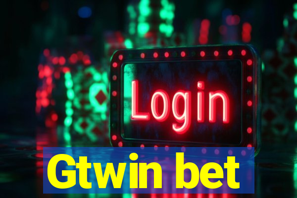 Gtwin bet